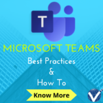 Microsoft Teams Best Practices And How-to Tips?